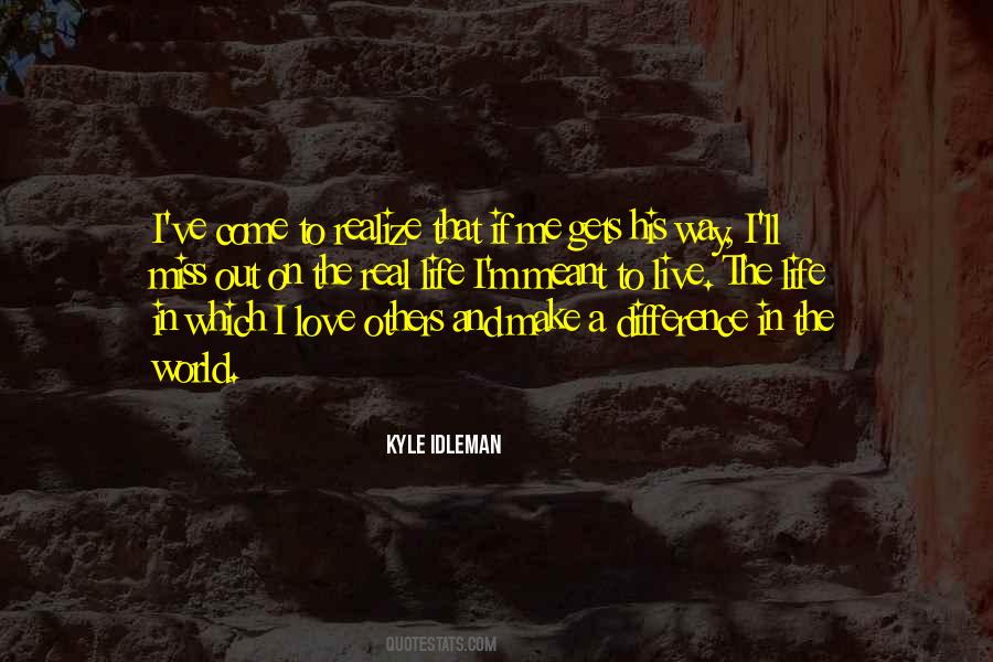Real Love Life Quotes #1705628