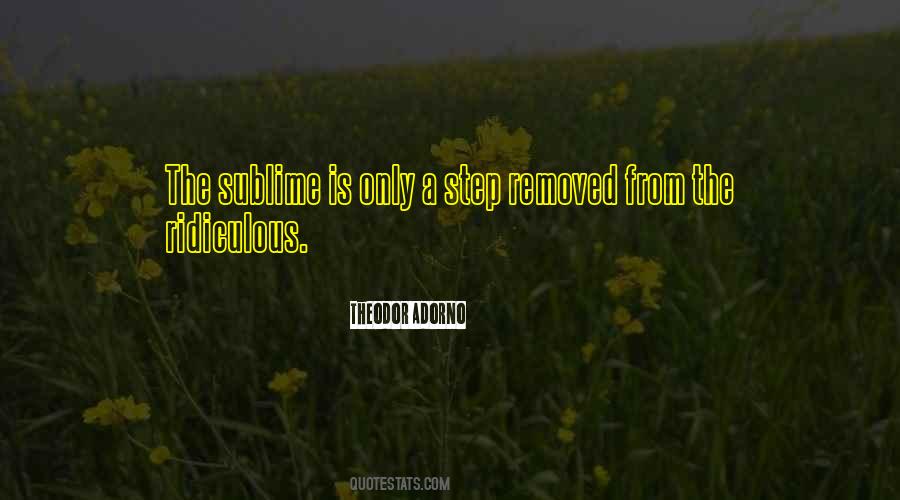 Sublime Ridiculous Quotes #340045
