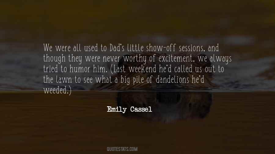 And Though She Be But Little Quotes #63775