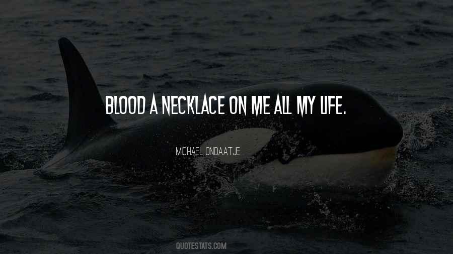Blood Life Quotes #332923