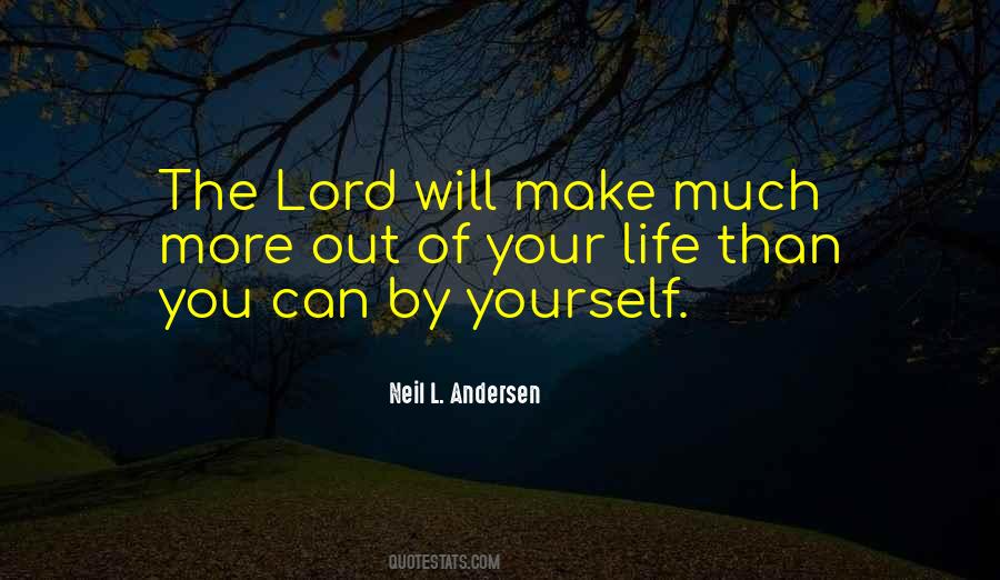 Quotes About The Lord Will #1027693