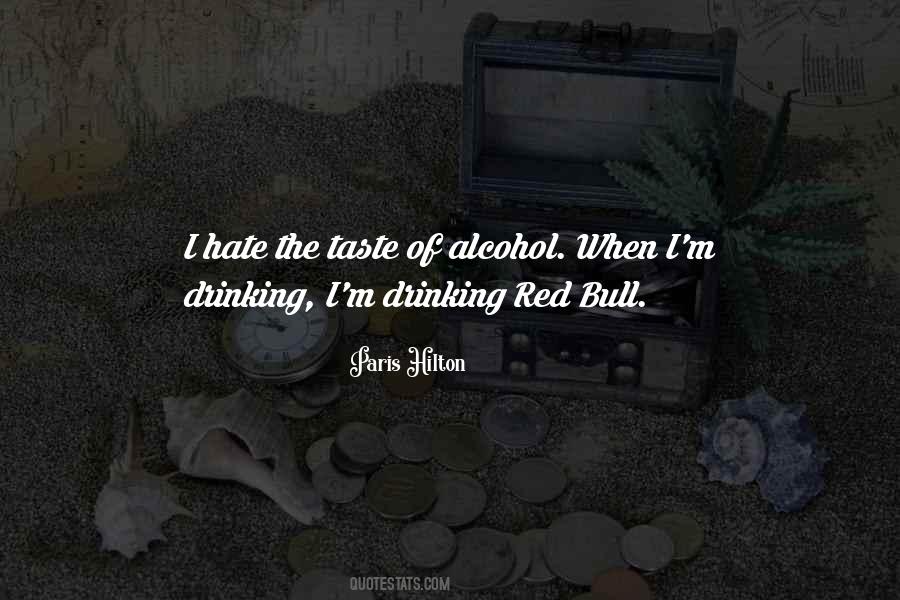 Hate Alcohol Quotes #1833950