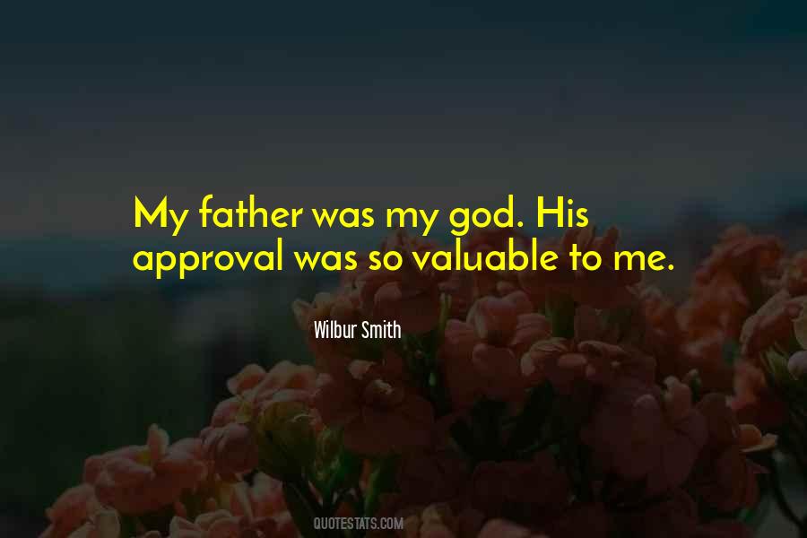 Father's Approval Quotes #1288734