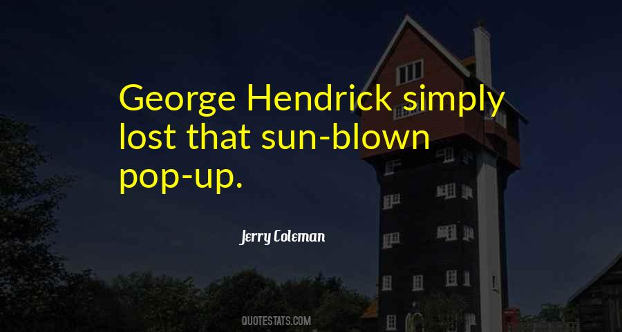 Quotes About Hendrick #954980