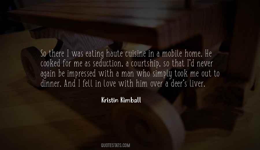 He Cooked For Me Quotes #1193264