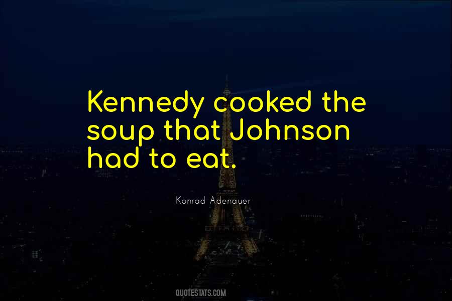 He Cooked For Me Quotes #171907
