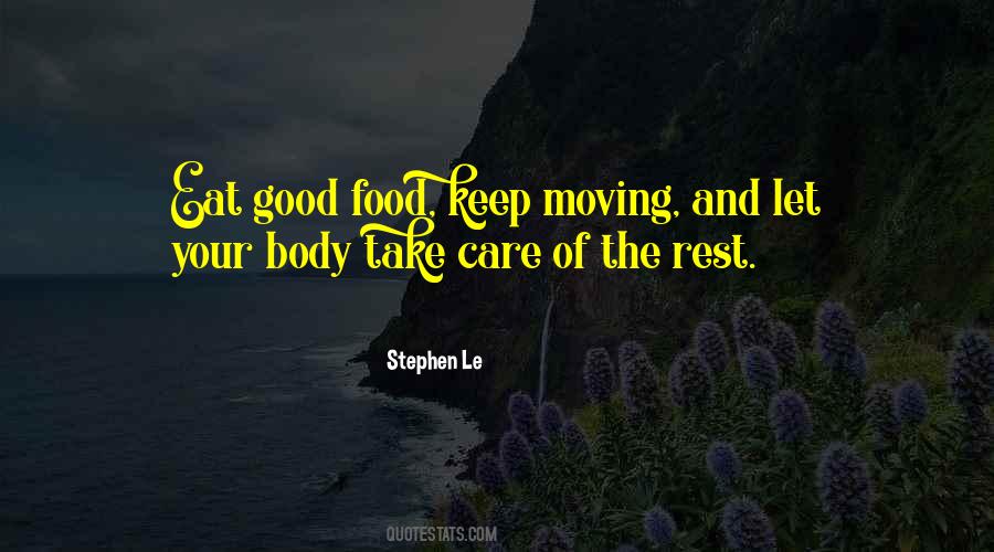 Take Good Care Of Your Body Quotes #1529635