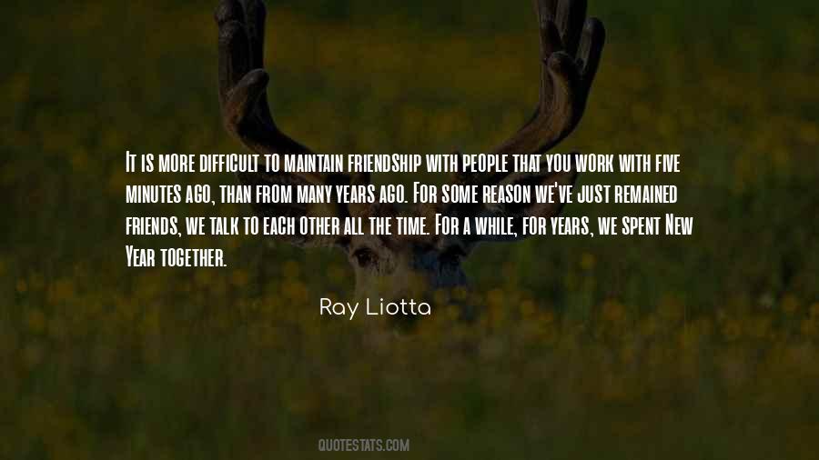 Friendship Years Quotes #1351856