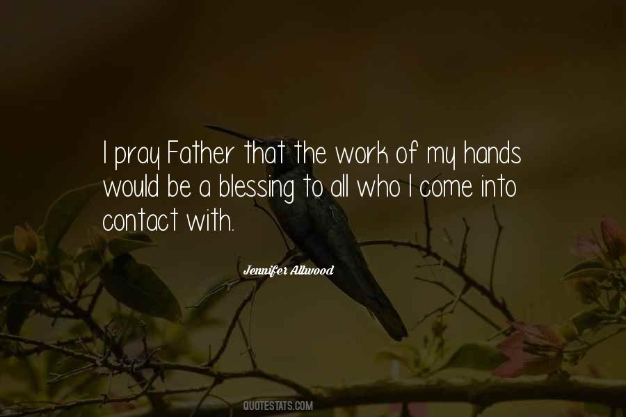 Father's Hands Quotes #484909