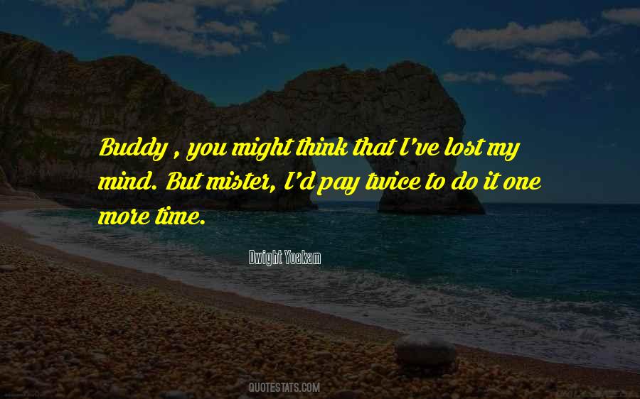 I Lost My Mind Quotes #448422