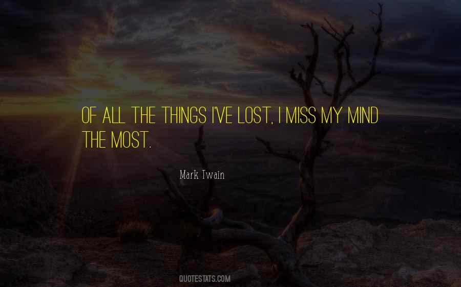I Lost My Mind Quotes #930208