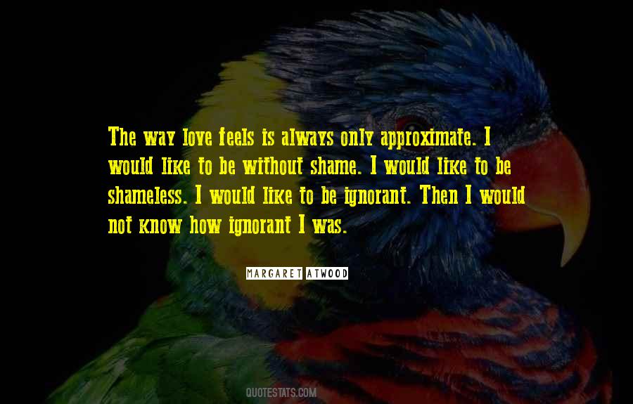 Be Without Love Quotes #1047472