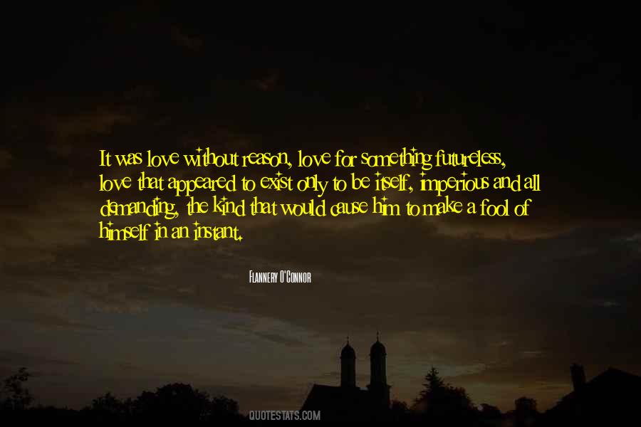 Be Without Love Quotes #1078466