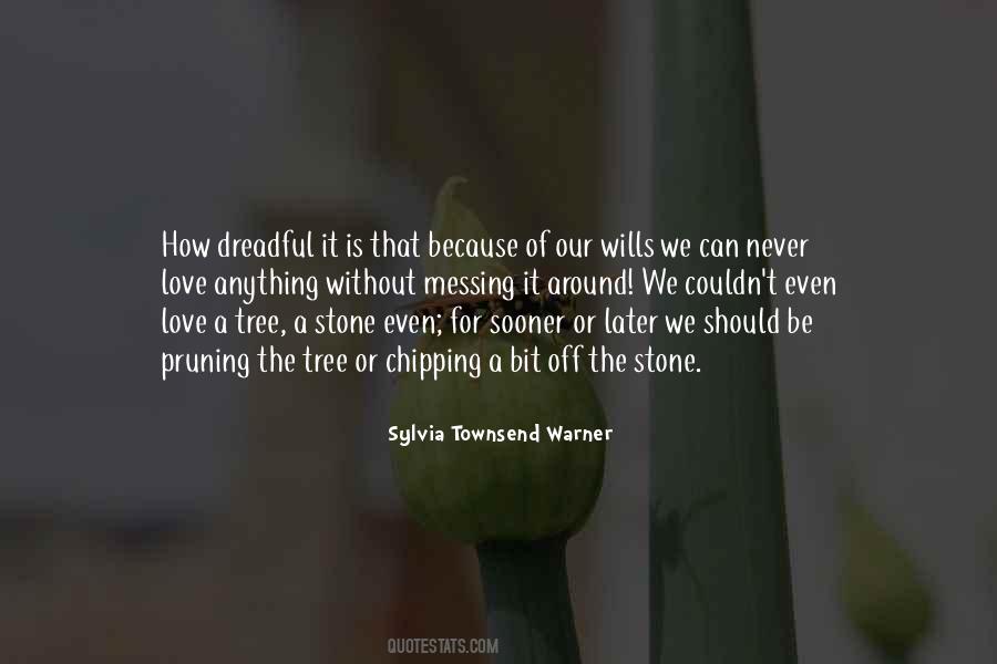 Be Without Love Quotes #1102943