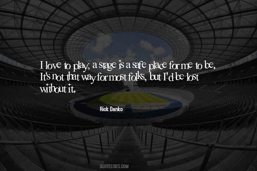 Be Without Love Quotes #1180991