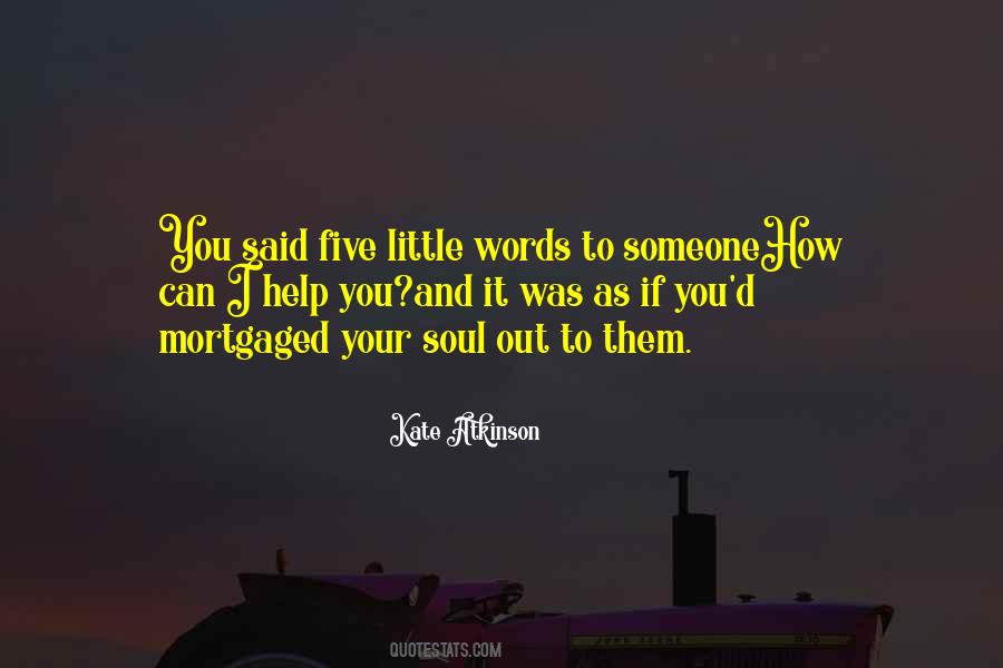 If You Can Help Someone Quotes #1459279