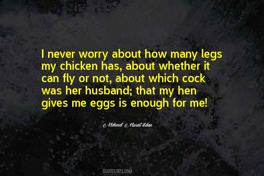 Quotes About Hen #758857