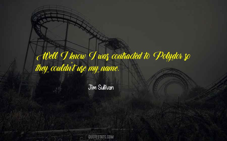 Use My Name Quotes #1161307