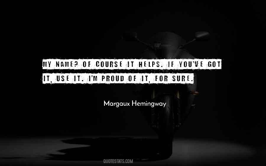 Use My Name Quotes #1691912