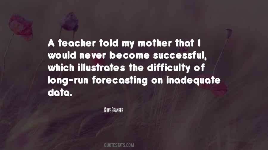 Mother Teacher Quotes #1099791