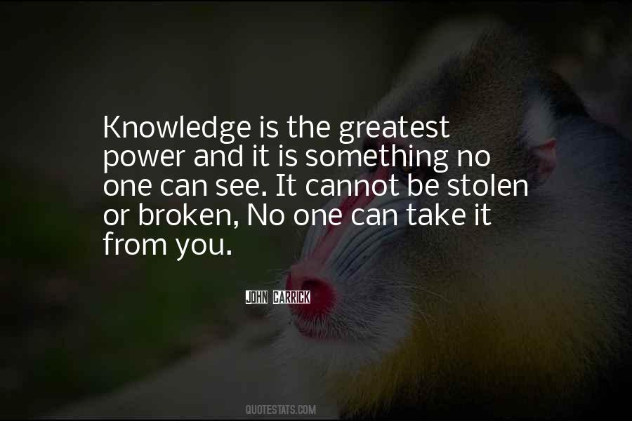 Knowledge Cannot Be Stolen Quotes #347322