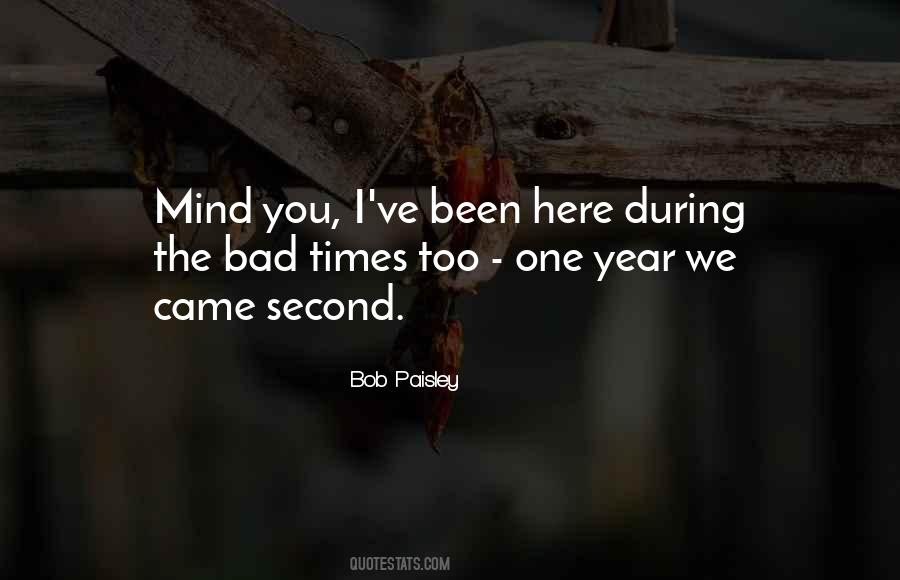 During Bad Times Quotes #1058054