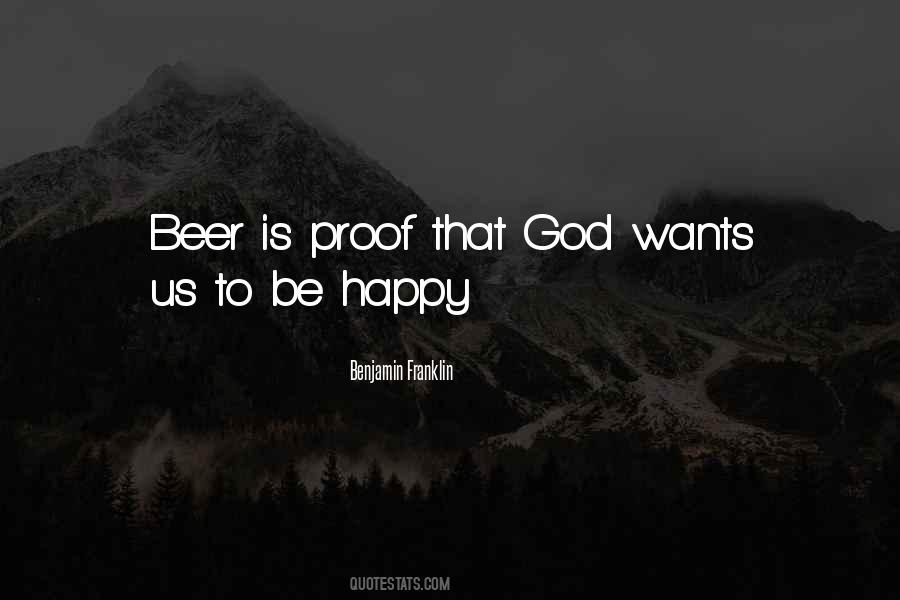 Beer Is Proof Quotes #208667 Beer Is Proof Quotes #208667