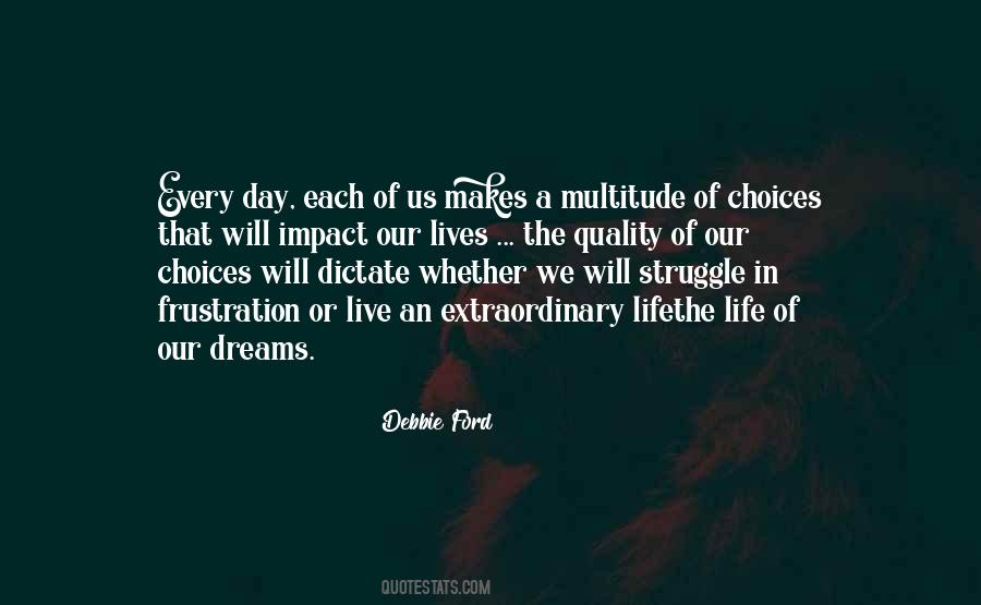 Dream Every Day Quotes #1479696