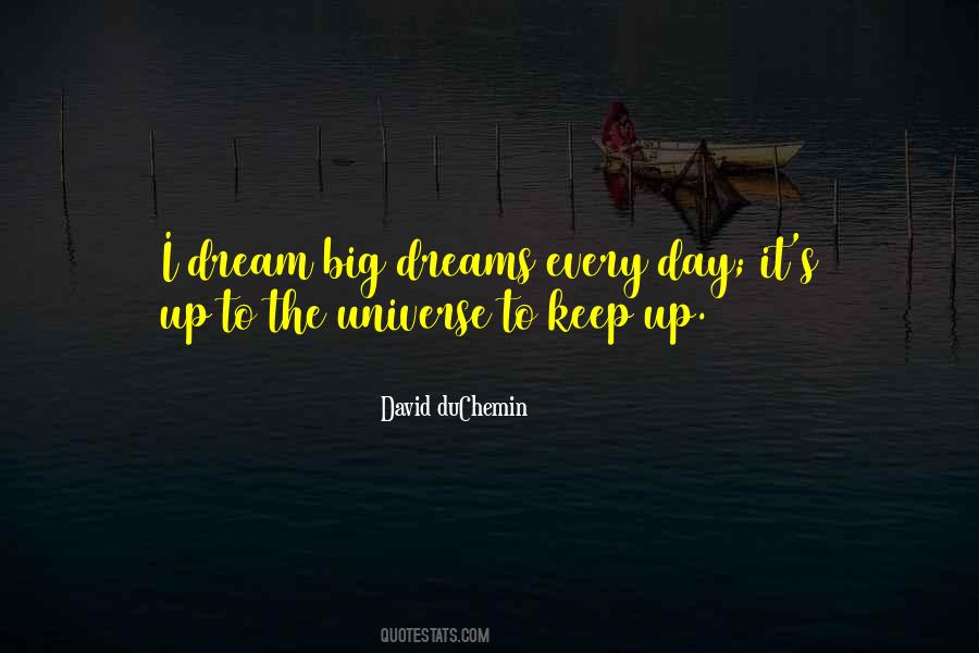 Dream Every Day Quotes #437459