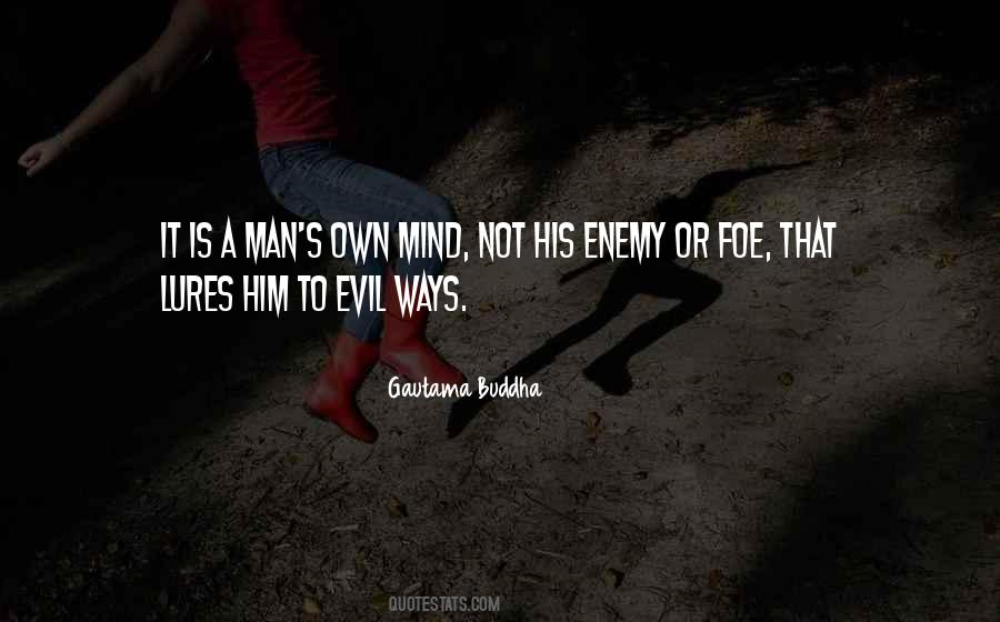 No Man Is Your Enemy Quotes #120937