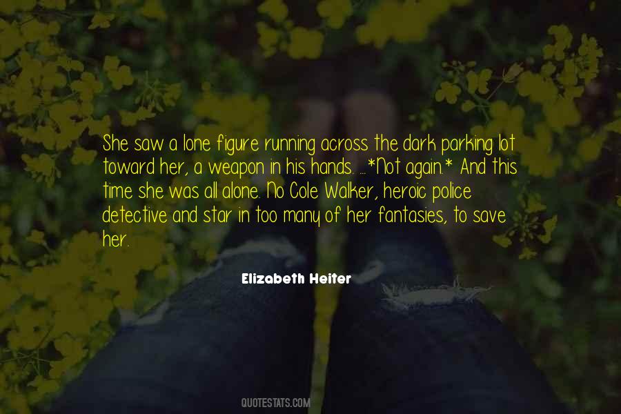 Alone In Dark Quotes #1549432