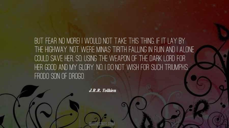 Alone In Dark Quotes #195981