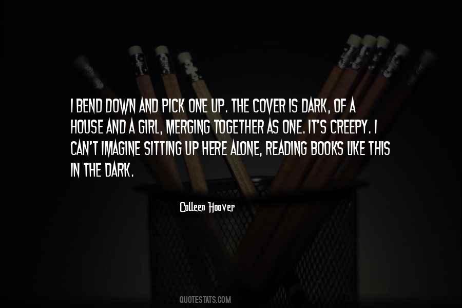 Alone In Dark Quotes #907499