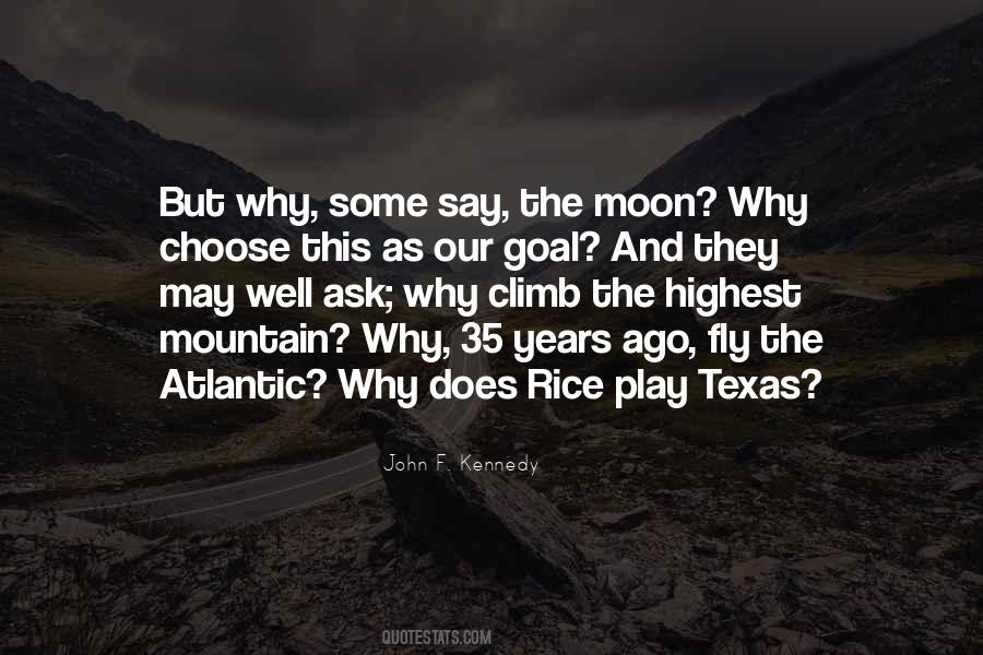 We Choose To Go To The Moon Quotes #1807109
