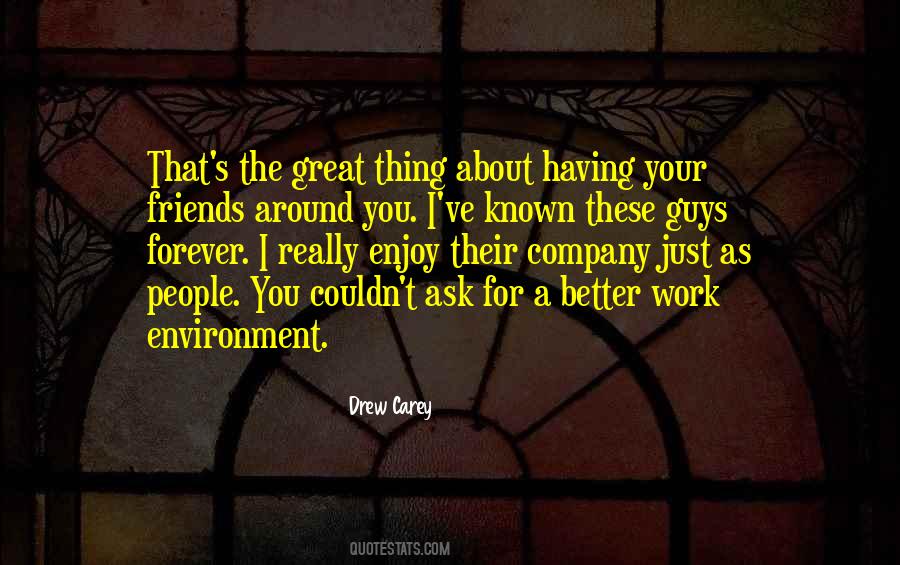 Quotes About Your Work Environment #1095933