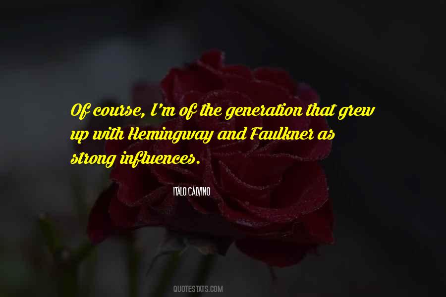 Quotes About Hemingway Faulkner #1508456