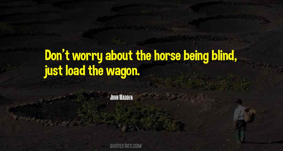 Blind Horse Quotes #540137