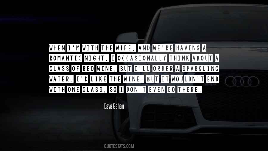 Quotes About Having A Glass Of Wine #1245650