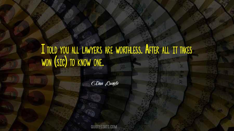 It Takes One To Know Quotes #1630615