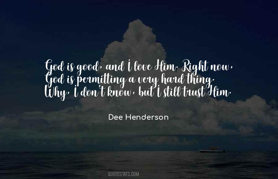Why I Love God Quotes #1268850
