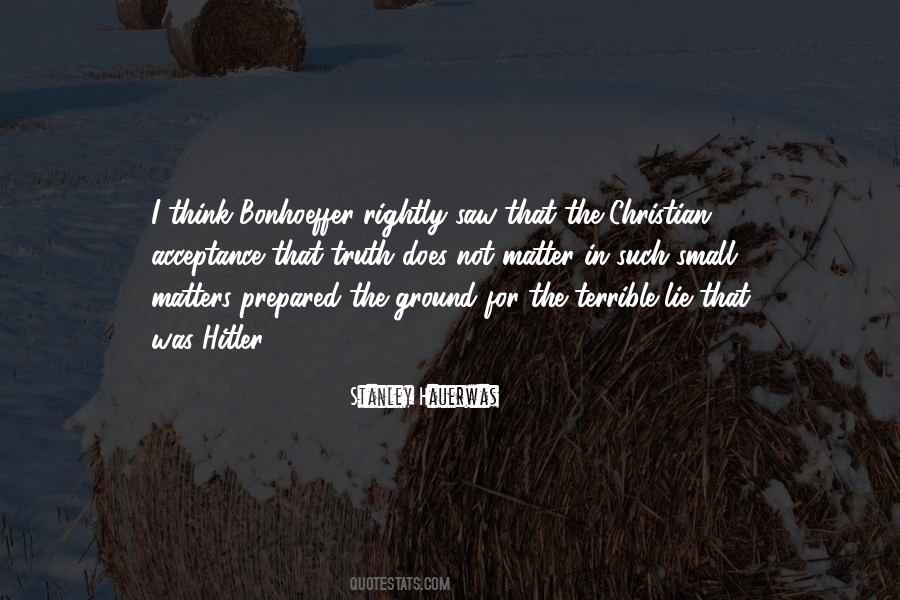 Small Truth Quotes #388414