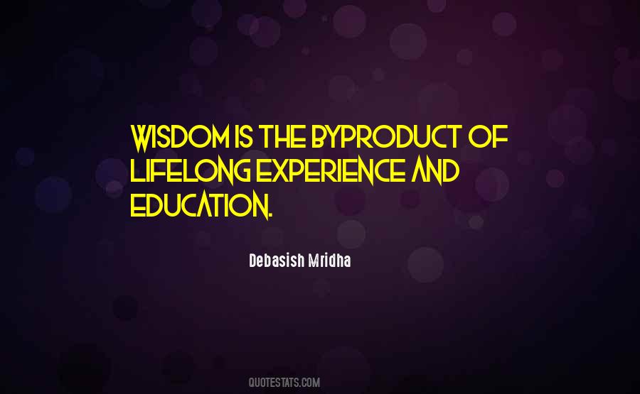 Wisdom Of Experience Quotes #1504416
