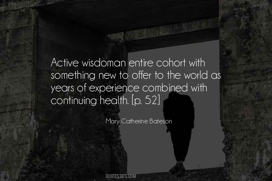 Wisdom Of Experience Quotes #409773