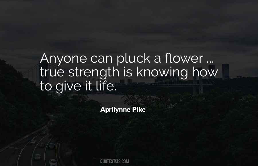 Please Give Me The Strength Quotes #185909