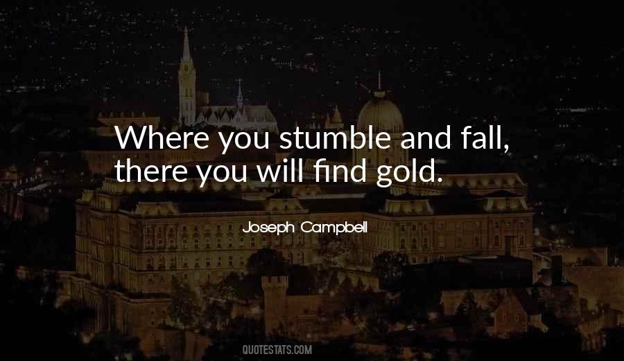 We May Stumble And Fall Quotes #1678192
