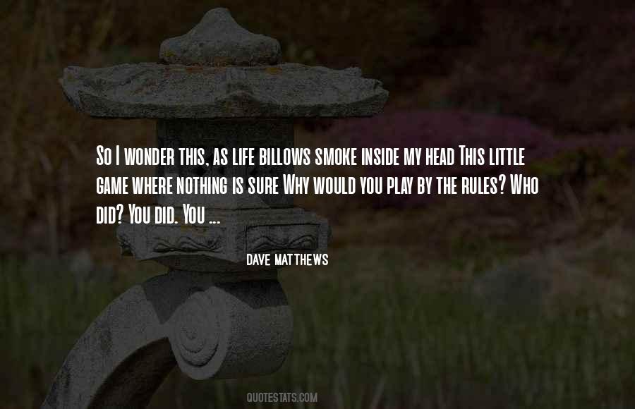 You Play By The Rules Quotes #463507