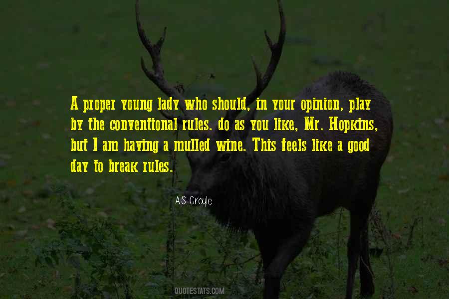 You Play By The Rules Quotes #973898