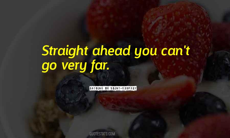 Straight Ahead Quotes #1623091