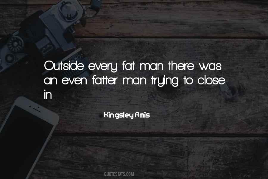 Fatter Than Quotes #128626