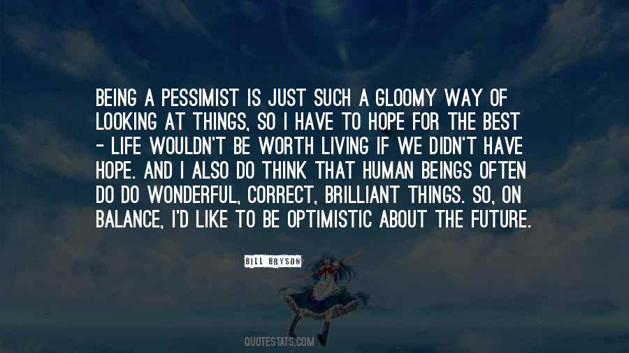 Way Of Looking At Things Quotes #1263375